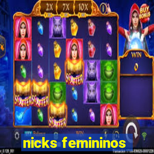 nicks femininos